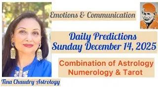 Daily Predictions for Sunday, December 14, 2025