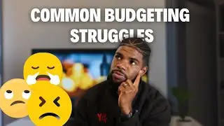 How to OVERCOME Common Budgeting Struggles