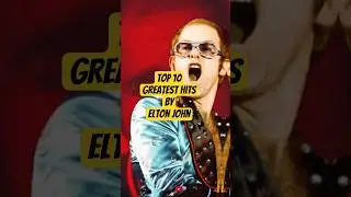 Top 10 Greatest Hits by Elton John. #top10greatesthits #eltonjohn #timelesshits