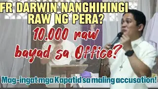Fr Darwin Nanghihingi raw Ng 10,000 sa office of Exorcism pag may Nagpapa Deliverance?