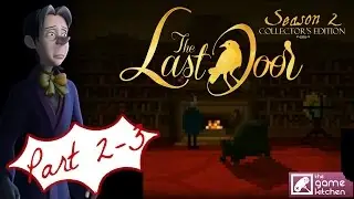 Infamous Lost Wonderer... | The Last Door Season 2 - Part 2 - 3