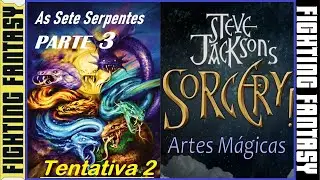 0257 Magia! AS SETE SERPENTES | T2P3 | SORCERY! Artes M&aacute;gicas | Steve Jackson | DEP&Oacute;SITO GEEK