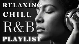 【R&B Soul】Smooth & Emotional Songs That Speak to Your Heart
