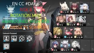 Arknights EN CC Abandoned High-Rise Daily Rotation Map Day 6 (Risk 8) All mission complete