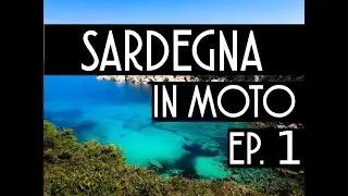 SARDEGNA IN MOTO [giorno 1 - motovlog] + GPX FILE