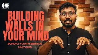 BUILDING WALLS IN YOUR MIND | ONE FELLOWSHIP | 15TH JUNE 2025 | BRO. DANIEL ARTHUR