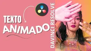 C&oacute;mo Animar Texto en DaVinci Resolve 20 | Tutorial R&aacute;pido y Profesional
