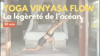 Yoga Flow ⎮La l&eacute;g&egrave;ret&eacute; de l'oc&eacute;an