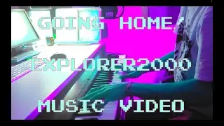 Going Home! - by Explorer2000 Music Video (shot in Ireland)  #edmmusic #retro #electro #musicvideos