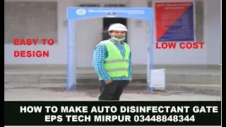 How to make sanitizing walk through gate in Pakistan