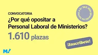 &iquest;Por qu&eacute; opositar a Personal laboral de Ministerios? | Mundopositor 🌍