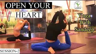 SESSION-2 Open Your Heart | Back Bend Part-1|| Yoga With Sandeep || Vietnam
