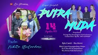 📡LIVE PUTRA MUDA || KAMIS 14 AGUSTUS 2025 || BLOK.CAYUT DS.SUKASLAMET KROYA INDRAMAYU