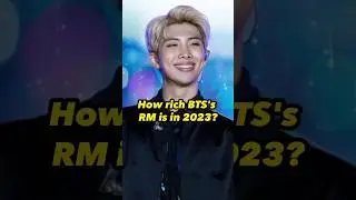 How rich BTS RM is in 2023? #shorts   #rm  #networth   #bts
