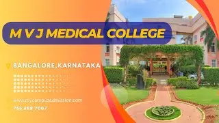 MVJ Medical College & Hospital - Bangalore | Medical Colleges in Karnataka | mycampusadmission.com