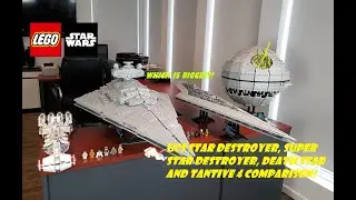 Сравнение LEGO Star Wars UCS STAR DESTOREER, SUPER STAR DESTOREER, DEATH STAR 2 и TANTIVE 4!