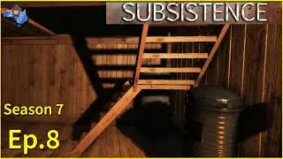 Subsistence Season 7 - Ep.8 - 