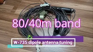 80/40m ANT tuning, W-735