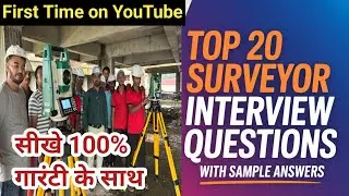 🚀 Land Surveyor Interview Questions with 🎯Smart Answers! | Interview Questions for Civil Engineers💯