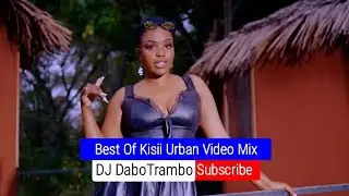 BEST OF KISII URBAN VIDEO MIX 2025 | DJ DABOTRAMBO/FYNAH BEE - SILO /RIKANIKA/SPARROW/JIMNIZZO/MASH