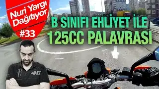 B Sınıfı Ehliyet ile 125cc Palavrası | Nuri Yargı Dağıtıyor 33