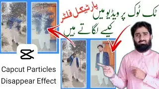 Capcut Particles Disappear Effect | Particles Dissipate | TikTok New Trend | Haider Kay Tutorials