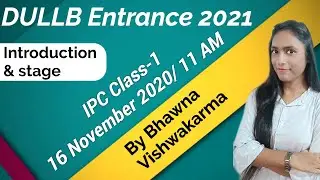 #dullb IPC CLASS-1 Introduction and Stages | For Dullb Entrance 2021| Indian Penal Code By Bhawna