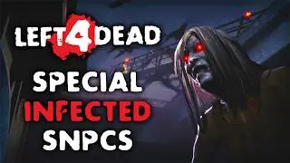 Left 4 Dead Special Infected SNPCs Showcase! | Garry's Mod