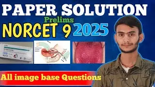 NORCET 9 PAPER SOLUTION | NORCET 9 Paper Solution 2025 | NORCET 9 Prelims Exam Analysis #norcet9 