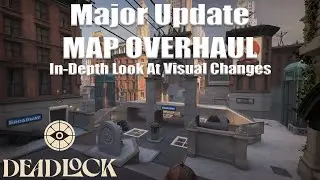 DEADLOCK NEW MAP UPDATE : In-Depth Look at Visual Changes (2/25 Patch)