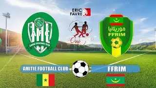 🛑Direct - Amitié FC (Sénégal 🇸🇳) vs Académie FFRIM (Mauritanie 🇲🇷) -  Africa Challenge Cup 2024