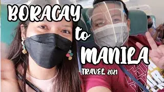 Going Home! Boracay to Manila Travel Guide (Sept. 27, 2021) | JM BANQUICIO