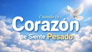 Paz para Hoy | Cuando tu Corazón se Siente Pesado, Descansa en Dios