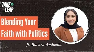 Young and Inspired: Bushra Amiwala Blending Faith with Politics