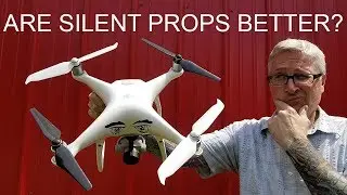 Are Silent Propellers Better? - KEN HERON - DJI Phantom 4 series