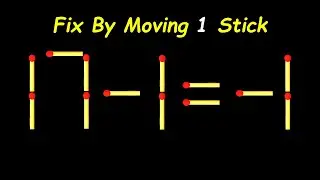Mind-Blowing Matchstick Puzzle &ndash; Move 1 Stick to Win!