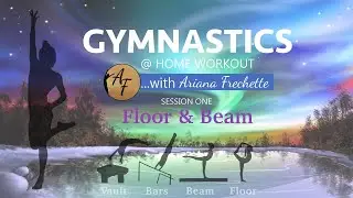 Gymnastics ⚠️ Quarantine ⚠️  @ Home Workout with Ariana &bull; Session One (Floor & Beam)