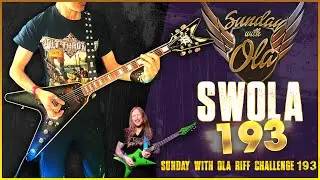 Sunday With Ola Riff Challenge 193 #SWOLA193 #swolariffchallenge