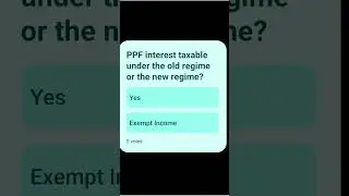 PPF interest taxable under the  new regime? #ppf #savings