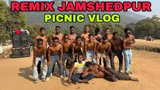 REMIX JAMSHEDPUR TEAM PICNIC VLOG 2026 || @firdauskhanfk || 