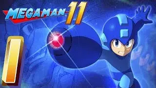 Let's Play Mega Man 11 [Superheld] (Part 1): Mega Man ist zur&uuml;ck!