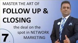 How to Follow up and closing ||Network Marketing tips|| Coach Manas Roul