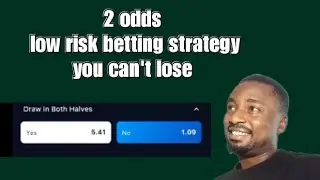 low Risk Betting Strategy You Can't lose Draw in Both Halves