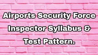 ASF Inspector Syllabus | ASF Inspector Test Pattern | FPSC Inspector Syllabus 2023