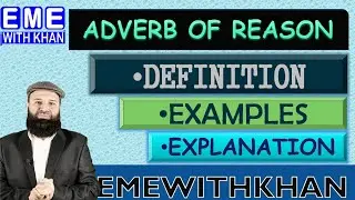 ADVERB OF REASON EXPLAINED WITH EXAMPLES || WHAT ARE ADVERBS OF REASON ?