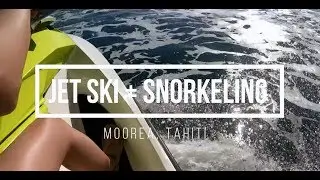 Jet Ski And Snorkeling with Moorea Activities Center