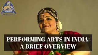 Performing Arts A Brief Overview Of The Indian Context