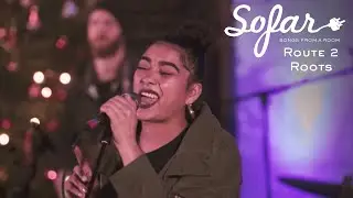 Route 2 Roots - Breaker | Sofar Southampton