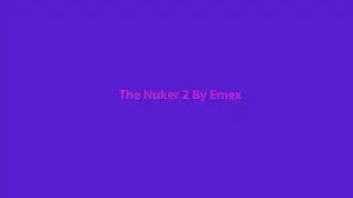 The Nuker II 142 Million
