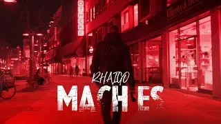 RHAIGO - Mach es (Prod. by Dansonn) [Official 4K Video]